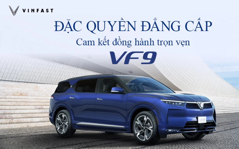 VINGROUP PHÁT ĐỘNG CHIẾN DỊCH “MÃNH LIỆT TINH THẦN VIỆT NAM - VÌ TƯƠNG LAI XANH” 2 Đặc quyền đẳng cấp Vinfast VF9